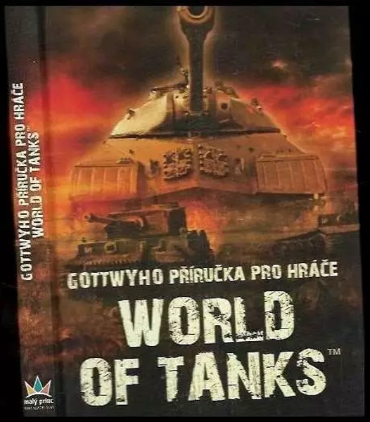 📙 Gottwyho příručka pro hráče World of tanks - Gottwy (2015, Malý princ)