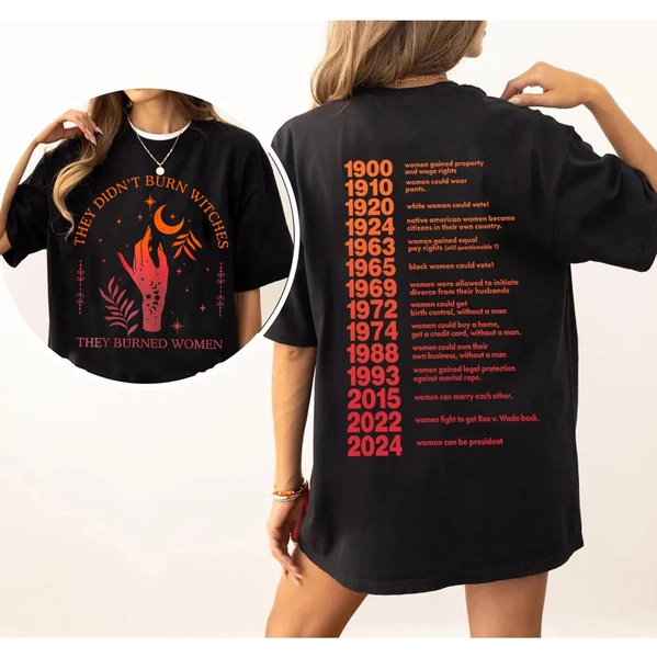 They Didn&#39;t Burn Witches They Burned Women T-Shirt, Witchy Feminist Sweatshirt, Halloween Feminism Shirt, Halloween Shirt, Unisex Tee