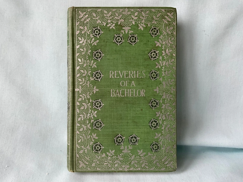 Reveries of a Bachelor by Ik Marvel 1896 Antique Book