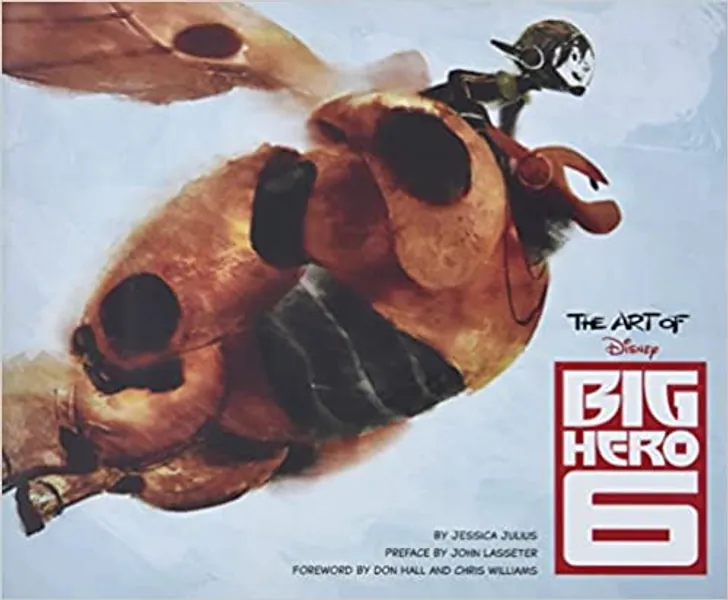 The Art of Big Hero 6 -