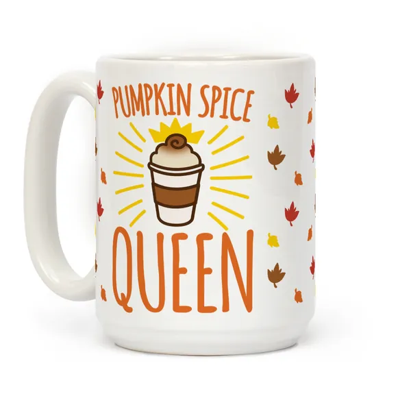 LookHUMAN Pumpkin Spice Queen White 15 Ounce Ceramic Coffee Mug - 