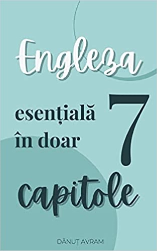 Engleza esen¿ial¿ Engleza esen¿ial¿ în doar 7 capitole - Taschenbuch