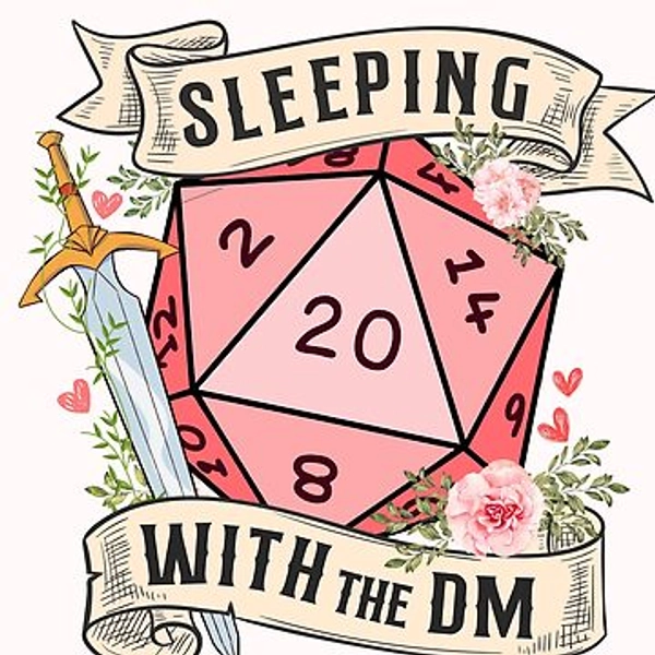 SLEEPING WITH THE DM