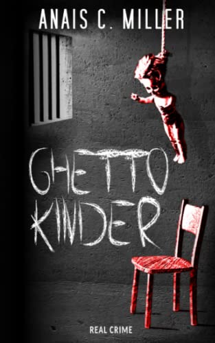 Ghettokinder: Eine Geschichte über Missbrauch