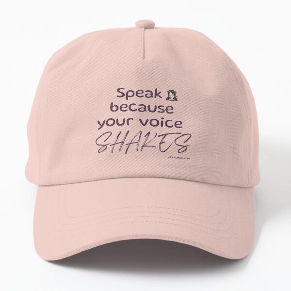 Speak because your voice shakes (purple) Cap