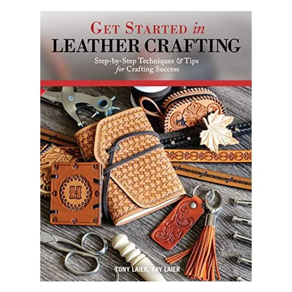 
                            Get Started in Leather Crafting: Step-by-Step Techniques and Tips for Crafting Success (Design Originals) Beginner-Friendly Projects, Basics of Leather Preparation, Tools, Stamps, Embossing, & More
                        