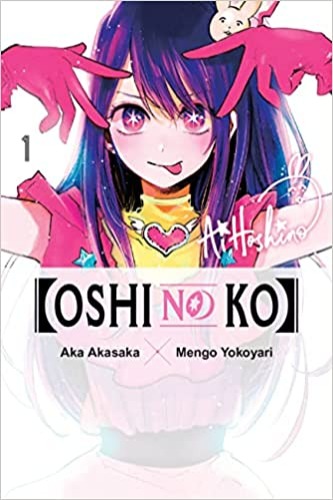 [Oshi No Ko], Vol. 1 ([Oshi No Ko], 1) - Paperback