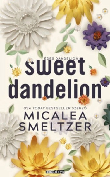 Sweet Dandelion (Micalea Smeltzer)