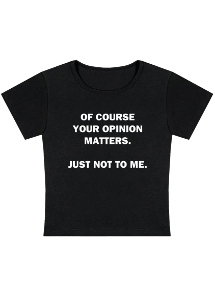 Just Not To Me Y2K Baby Tee