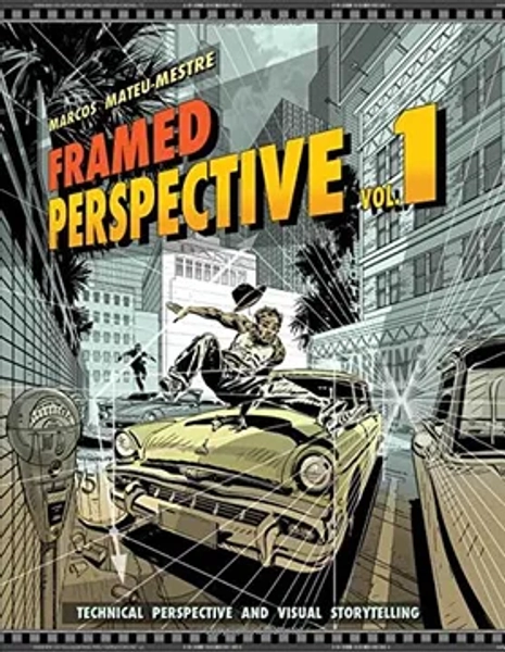 Framed Perspective Vol. 1: Technical Drawing for Visual Storytelling (en Inglés)