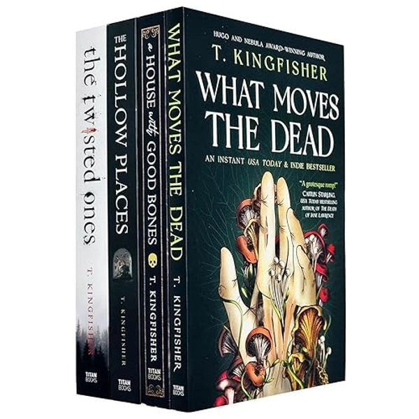 T Kingfisher Collection 4 Books Set (What Moves The Dead, A House with Good Bones, The Hollow Places & The Twisted Ones)