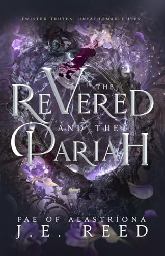 The Revered and the Pariah (Fae of Alastríona)