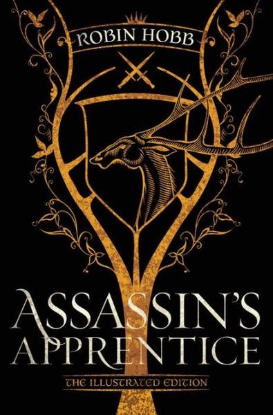 Assassin's Apprentice (The Illustrated Edition): The Farseer Trilogy Book 1|Hardcover