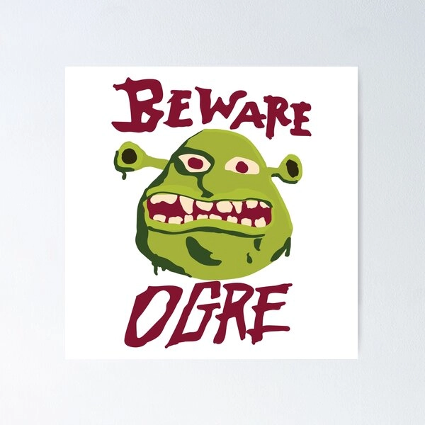 Beware Ogre Shrek Sign Poster