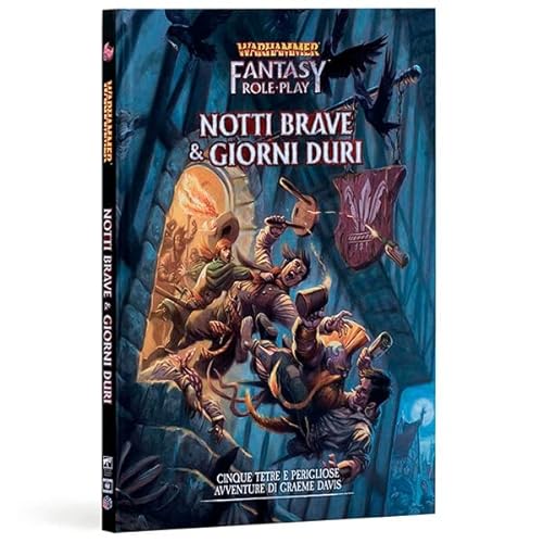 Warhammer Fantasy Roleplay - Notti Brave & Giorni Duri (Espansione)