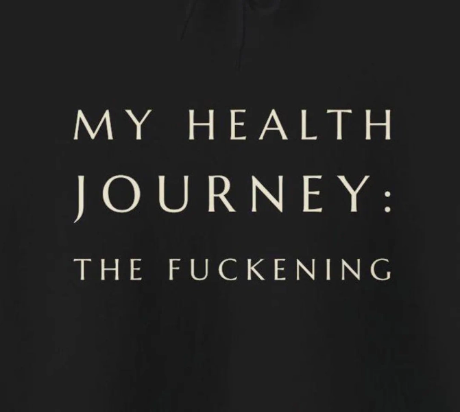 Health Journey The Fuckening Hoodie
