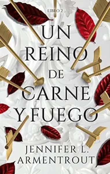 Un Reino de Carne y Fuego (de Sangre y Cenizas #2)
