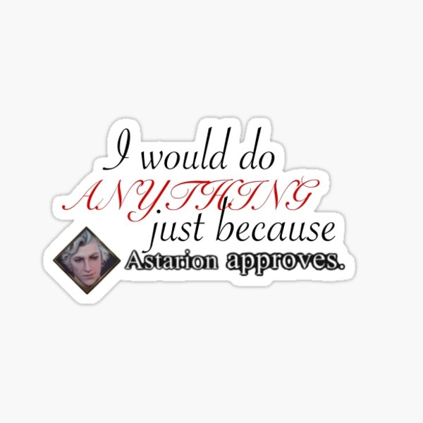 I Want To See Astarion Approves Sticker