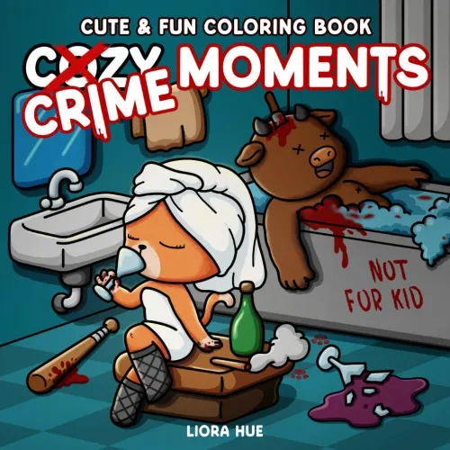 Cozy Crime Moments: Cute and Funny Coloring Book for Adults