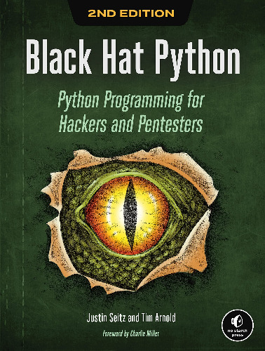 Black Hat Python, 2nd Edition: Python Programming for Hackers and Pentesters