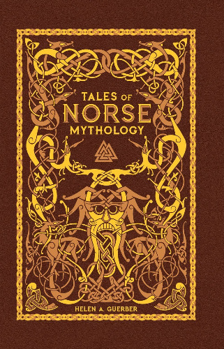 Tales of Norse Mythology (Barnes & Noble Omnibus Leatherbound Classics): Barnes & Noble Leatherbound