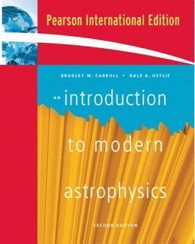 An Introduction to Modern Astrophysics: International Edition by Carroll, Bradley W., Ostlie, Dale A. 2nd (second) Edition (2006)
