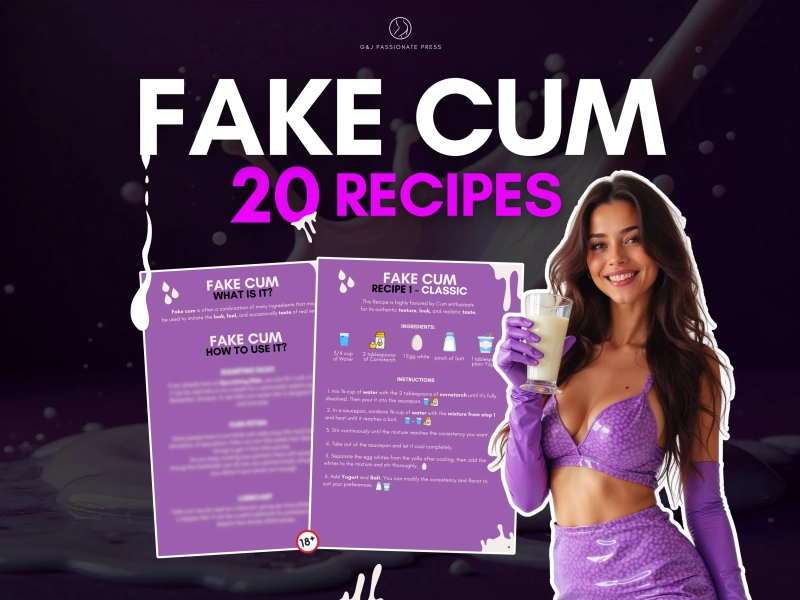 Fake Cum Recipies - 20 Semen Recipies for Cum Eating Ideas, Facials, Cum Fetish, Ejaculating Dildos, CEI. Great for Femdom, Cum Sluts. Jizz.