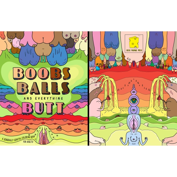 Boobs, Balls and Everything Butt: A Generally Genital Coloring Book for Adults!