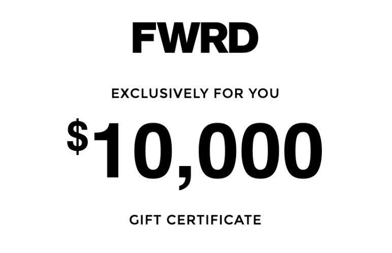 FORWARD - $10000 Gift certificate
