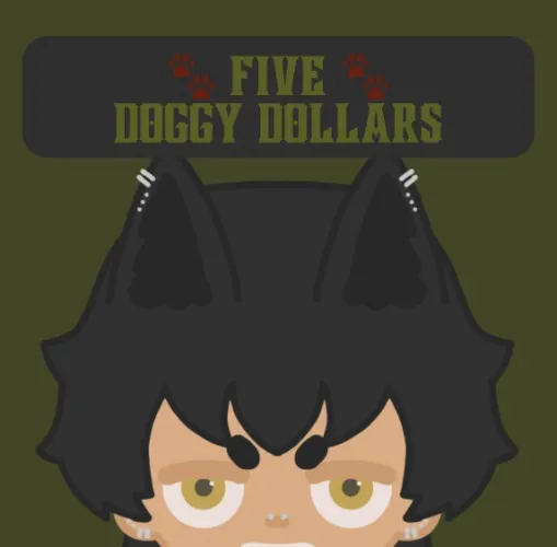 𐂯 5 doggy dollars!