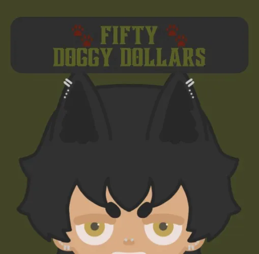 𐂯 50 doggy dollars!