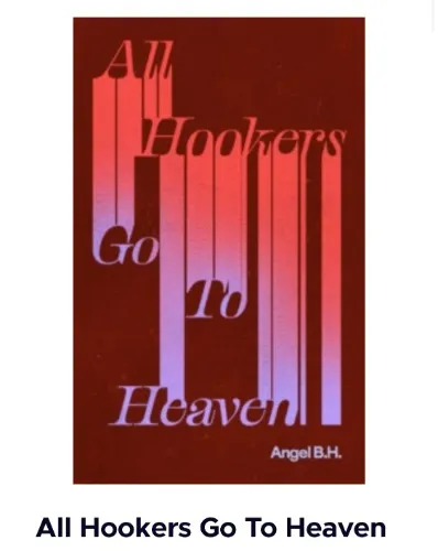 All Hookers Go To Heaven