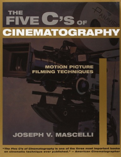 The Five C's of Cinematography: Motion Picture Filming Techniques