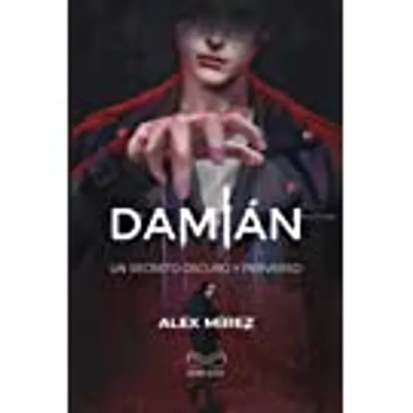 Damián: Un secreto oscuro y perverso