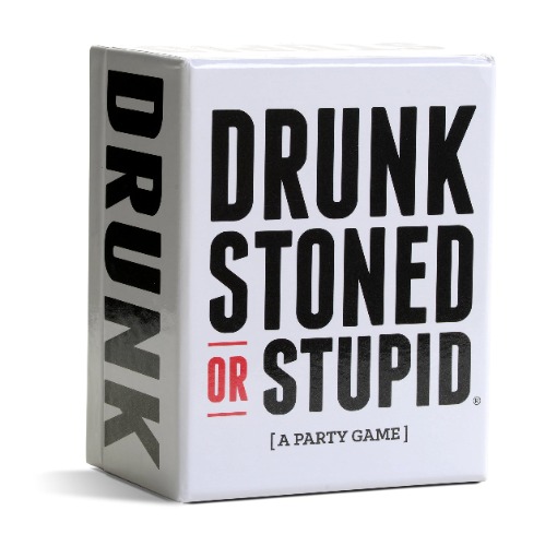 DRUNK STONED OR STUPID [A Party Game]