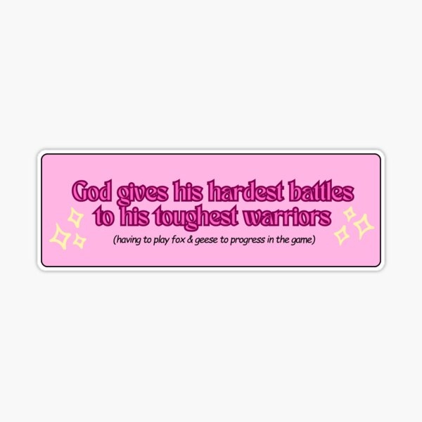 Fox & Geese Hardest Battle Sticker