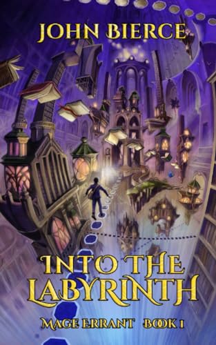 Into the Labyrinth: Mage Errant Book 1
