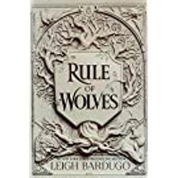Rule of Wolves (King of Scars Duology, 2)