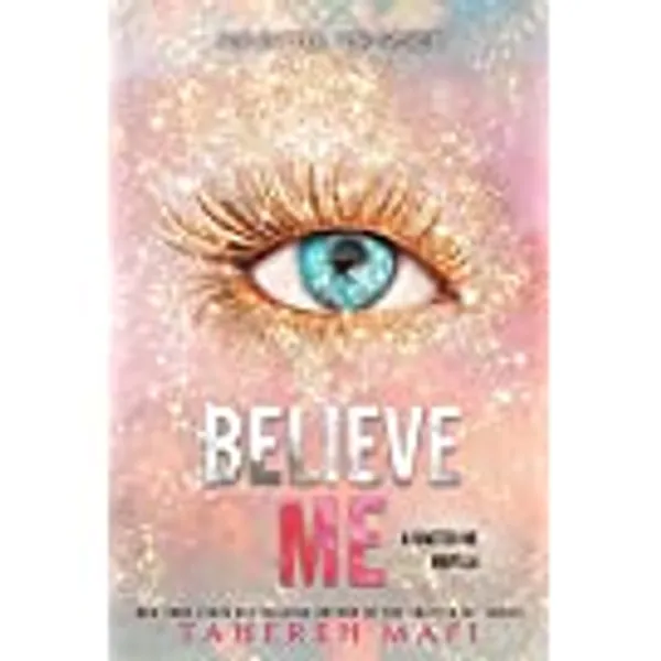 Believe Me (The Shatter Me)