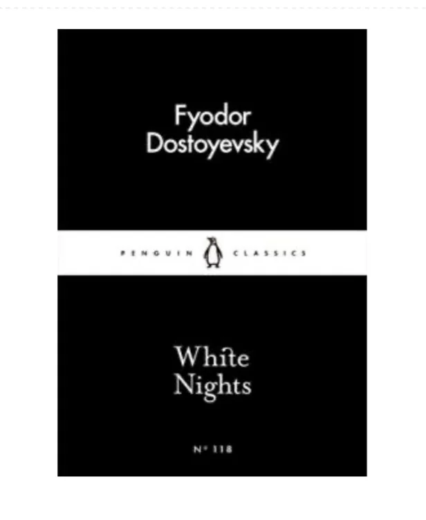 White Nights - by Fyodor Dostoyesvsky