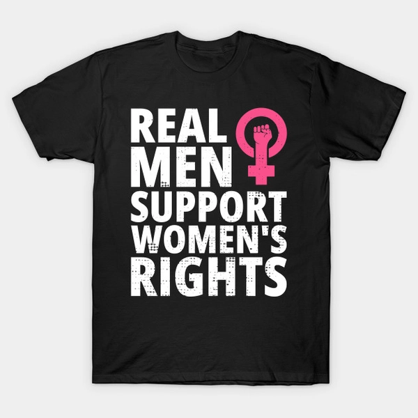 Real Men Support Women's Rights