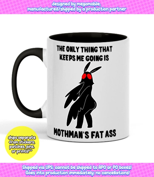 Mothman Keeps Me Going - 11oz mug for horror fan funny cryptid meme
