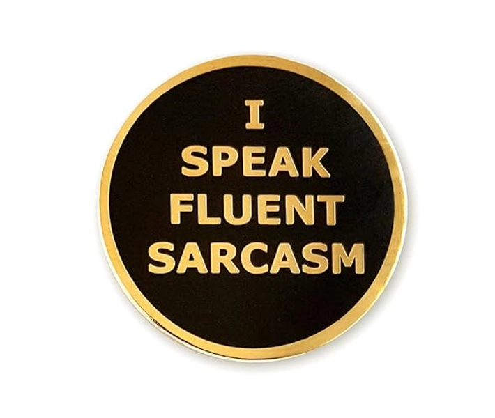 Pinsanity "I Speak Fluent Sarcasm" Enamel Lapel Pin