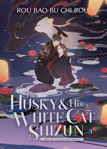 The Husky and His White Cat Shizun Book Vol. 3