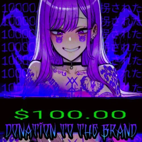 A Big Donation To The Brand ($100)