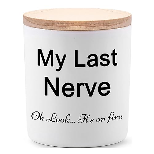 Candles Gifts for Women Funny Unique Novelty My Last Nerve Candle Christmas Birthday Gift for Sister Best Friend Stocking Stuffers for Women Lavender Scented Soy Candle - My last nerve