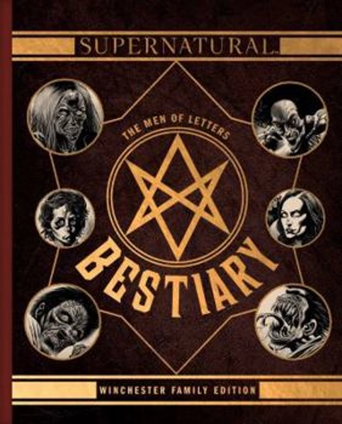 Supernatural: The Men of Letters Bestiary: Winchester Family Edition - Thrift Books