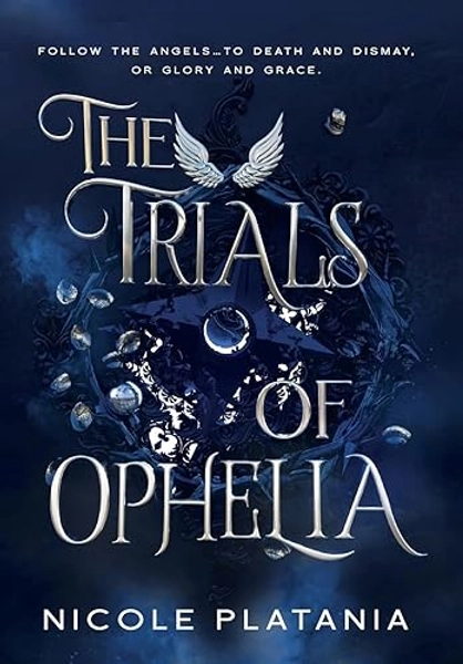 The Trials of Ophelia