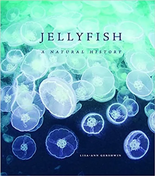 Jellyfish: A Natural History - 