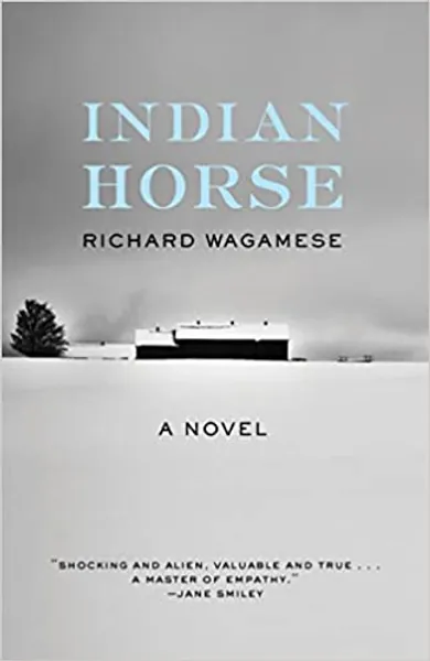 Indian Horse: A Novel - 